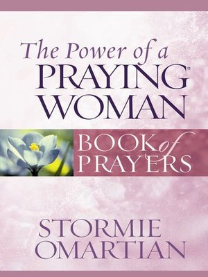 cover image of The Power of a Praying Woman Book of Prayers